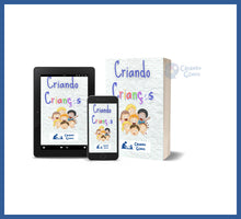 Carregar imagem no visualizador da galeria, Criando Crianças - o Que Todos Os Pais De Nossa Geração