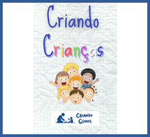 Carregar imagem no visualizador da galeria, Criando Crianças - o Que Todos Os Pais De Nossa Geração
