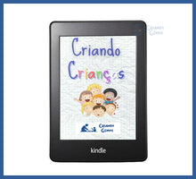 Carregar imagem no visualizador da galeria, Criando Crianças - o Que Todos Os Pais De Nossa Geração
